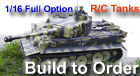 Special Commissions - We build Tamiya R/C tanks to order